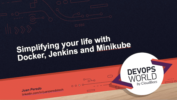 Simplifying your life with Docker, Jenkins and Minikube
